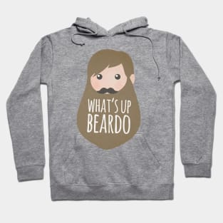 What's up beardo Hoodie